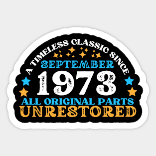 A timeless classic since September 1973. All original part, unrestored Sticker